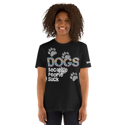 Because People Suck T-Shirt